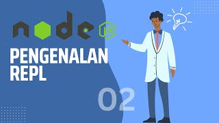 NODE JS TUTORIAL  PENGENALAN REPL [upl. by Haletky]