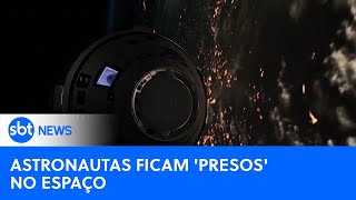 Astronautas quotpresosquot no espaço podem voltar somente em fevereiro de 2025  SBTNewsnaTV 080824 [upl. by Reginnej]