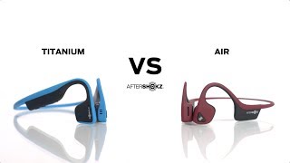 Product Comparison  Aftershokz Titanium and Air [upl. by Attenna]