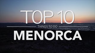 Top 10 Things to do Menorca Minorca [upl. by Pleione]