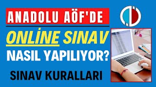 ANADOLU AÖFDE ONLİNE SINAV NASIL YAPILACAK SINAV EKRANLARI VE SINAV KURALLARI NASIL OLACAK [upl. by Kumagai826]