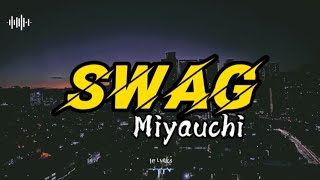 SWAG  Miyauchi Japanese  English Lyrics by HT Lyrics [upl. by Ennailuj]