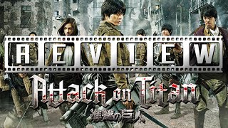 Attack on Titan Live Action  Part One A Film Rant Movie Review [upl. by Hanschen]