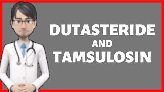 Dutasteride and Tamsulosin WHAT IT IS FOR Dutasteride and Tamsulosin IN ENGLISH [upl. by Amatruda852]