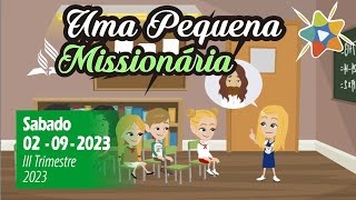 🟢 Informativo Mundial das Missões Infantil ► 🇧🇷 ◄ 02 de Setembro de 2023 Uma Pequena Missionária [upl. by Henrieta]