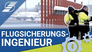 Die Arbeit eines Flugsicherungsingenieurs  Aufgaben im Alltag [upl. by Ruthven]