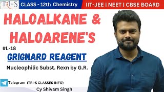 18 GRIGNARD REAGENT  NUCLEOPHILLIC SUBST REXN BY GRIGNARD REAGENT IITJEE NEET CBSE BOARD 12TH [upl. by Asquith611]