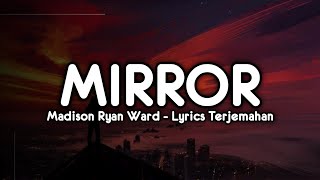 Madison ryann ward  mirror lyrics terjemahan  Tiktok song 2021 [upl. by Mickey]