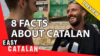 8 things you probably dont know about Catalan PREVIEW  Easy Catalan 12 [upl. by Eillim526]