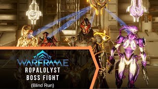 Warframe  Ropalolyst Boss Fight  Blind Run [upl. by Nnanerak]