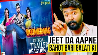 Boomerang Official Trailer Reaction  Review  Bengali  by Vikrant Soni  Jeet  Rukmini [upl. by Edelson]