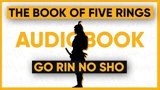 The Book of Five Rings Go Rin No Sho by Miyamoto Musashi  Audiobook [upl. by Nichola812]