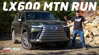 2022 Lexus LX600 OffRoad Mountain Adventure [upl. by Hughett]