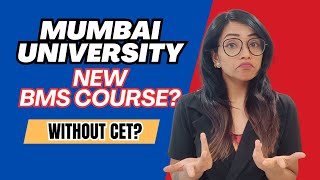 MUMBAI UNIVERSITY WILL OFFER BMS DEGREE WITHOUT CET 2024 CET BBA BMS BCA REGISTRATION CLOSING SOON [upl. by Jameson]