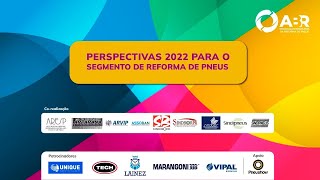 PERSPECTIVAS 2022 PARA O SEGMENTO DE REFORMA DE PNEUS [upl. by Mima]