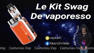 Le Kit Swag de Vaporesso [upl. by Redneval643]