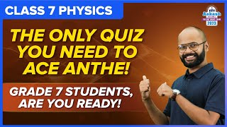 Top 10 Important Questions from Physics for ANTHE 2023  Register Now  Class 7  Science  BYJUS [upl. by Atarman]