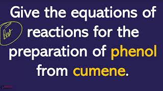 Give the equations of reactions for the preparation of phenol from cumene [upl. by Caiaphas]