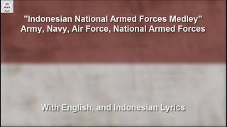 Indonesian National Armed Forces Medley  Remake  With Lyrics [upl. by Spiros]