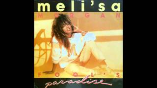 Melisa Morgan  Fools Paradise [upl. by Doralyn]