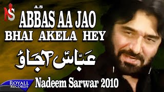 Nadeem Sarwar  Abbas Aajao  2010 [upl. by Aicirtak434]