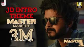 JD Intro Theme Master Mash up Thalapathy [upl. by Anihpesoj]