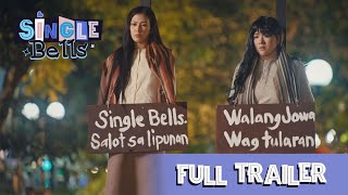 Full Trailer  Single Bells  Alex Gonzaga Aljur Abrenica and Angeline Quinto [upl. by Elag]