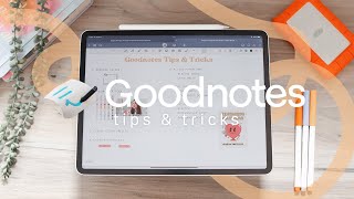 ✏️ Goodnotes 6 Tips amp Tricks you NEED to try [upl. by Koal]