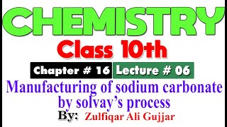 Manufacturing of Na2CO3 by solvays processsmart syllabus ALP Chp 16 Chemistry Class 10th Lec6 [upl. by Saidel83]