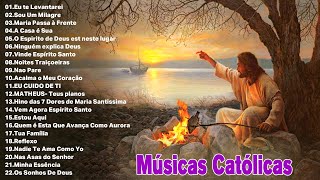 Melhores Música Católica 2021 Lindas Músicas Religiosas Católicas De Louvor e Adoracão Carismáticos [upl. by Spark]