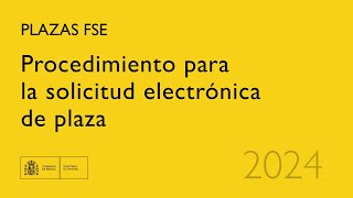 Procedimiento para la solicitud electrónica de plaza FSE [upl. by Draned]