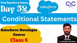 Conditional Statements  Salesforce Training In Madhapur  Salesforce classes online free  CYCSOFT [upl. by Osnohpla]