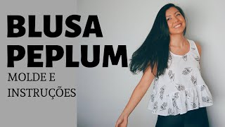 Como fazer uma Blusa Peplum  MOLDE GRÁTIS  Aprendendo a costurar [upl. by Naggem]