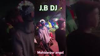 JB DJ NEW DJ setup 🫢in mahidarpur angul [upl. by Burny]