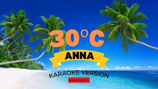 30ºCANNA KARAOKE VERSION [upl. by Annauj693]