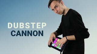 Dubstep Cannon  Drum Pad Machine [upl. by Enerak]