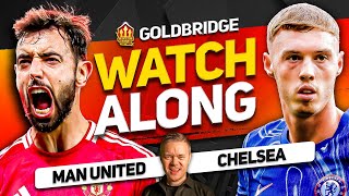 MANCHESTER UNITED vs CHELSEA Live With MARK GOLDBRIDGE [upl. by Koren543]