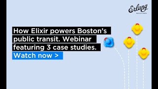 Elixir in Public Transit 3 case studies from Bostons MBTA  Erlang Solutions webinar [upl. by Ikcir]