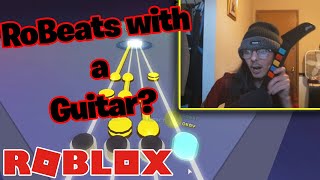 Playing RoBeats with a GUITAR HERO Controller [upl. by Ycnaf]