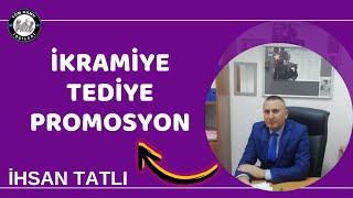 Kamu İşçilerine Önemli Haberi İhsan Tatlı Veriyor Tediye İkramiye Promosyon bilgilendirmesi [upl. by Romie399]