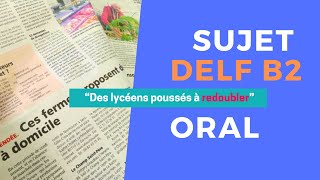 DELF B2  Sujet  Production Orale  Des lycéens poussés à redoubler [upl. by Harbison]