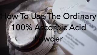 How To Use The Ordinary 100 L Ascorbic Acid Vitamin C Powder [upl. by Leckie]