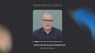 Veniți să ne rugăm împreună [upl. by Tik711]