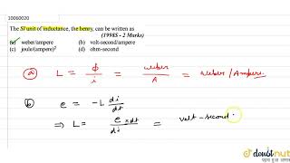 The SI unit of inductance the henry can be written as [upl. by Oos]