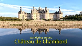 Wandering around Château de Chambord CentreVal de Loire France A tour of this stunning chateau [upl. by Chee16]