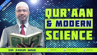 QURAN AND MODERN SCIENCE  LECTURE  DR ZAKIR NAIK [upl. by Nalak910]