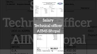 Technical officer Salary AIIMS Bhopal ytshorts technicalifficer mlt salary [upl. by Kacerek119]