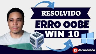 ERRO Windows 10 OOBEKEYBOARD OOBELOCAL OOBEREGION VirtualBox  Resolvido Dicas Do Léo [upl. by Clywd783]