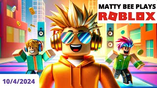 MattyBee PLAYING ROBLOX WITH VIEWERS VOD  1042024 [upl. by Bigot575]