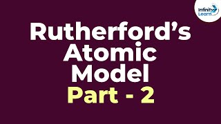 Rutherford’s Atomic Model  Part 2  Atoms and Molecules  Dont Memorise [upl. by Kathrine]